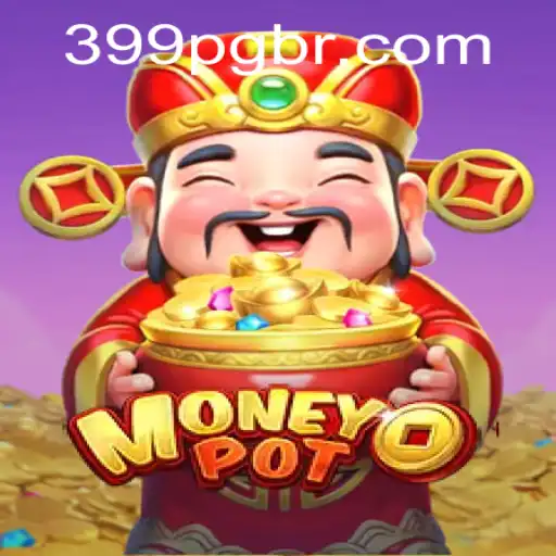 Descubra o Dinâmico Jogo MoneyPot e Sua Estratégia com 399PG.COM